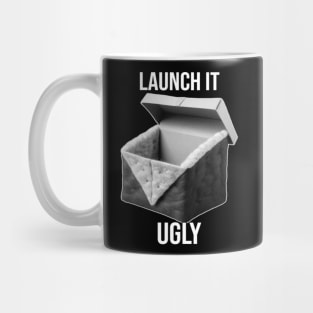 Launch it Ugly - PanfurWare LLC Mug